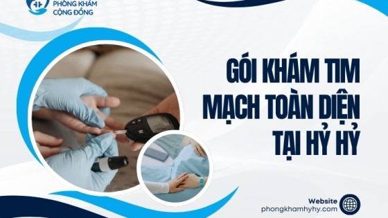 Gói khám tim mạch toàn diện tại Hỷ Hỷ