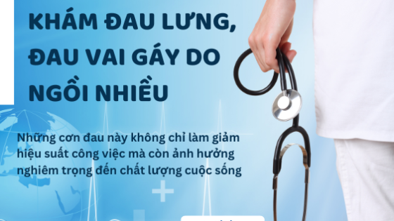 Khám đau lưng, đau vai gáy do ngồi nhiều