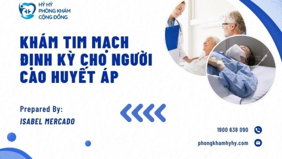 Khám tim mạch định kỳ cho người cao huyết áp