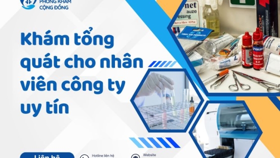 Khám tổng quát cho nhân viên công ty uy tín