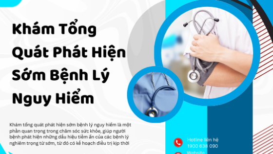 Khám tổng quát phát hiện sớm bệnh lý nguy hiểm
