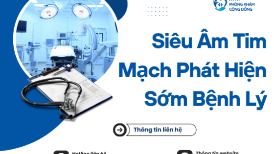Siêu âm tim mạch phát hiện sớm bệnh lý