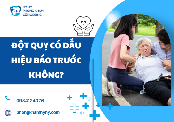 Đột Quỵ Có Dấu Hiệu Báo Trước Không?
