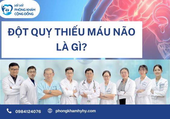 Đột Quỵ Thiếu Máu Não Là Gì?