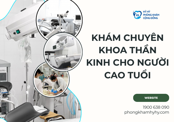 Khám chuyên khoa thần kinh cho người cao tuổi