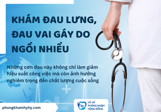 Khám đau lưng, đau vai gáy do ngồi nhiều