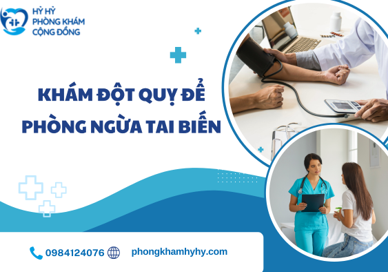 Khám Đột Quỵ Để Phòng Ngừa Tai Biến