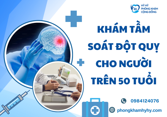 Khám Tầm Soát Đột Quỵ Cho Người Trên 50 Tuổi