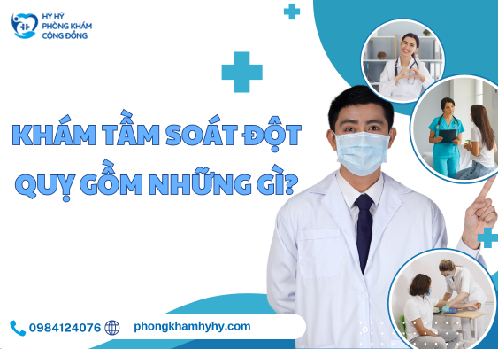Khám Tầm Soát Đột Quỵ Gồm Những Gì?