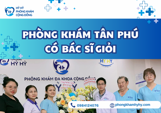 Phòng Khám Tân Phú Có Bác Sĩ Giỏi