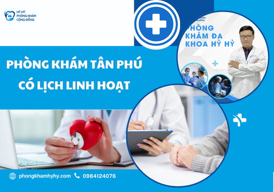 Phòng Khám Tân Phú Có Lịch Linh Hoạt
