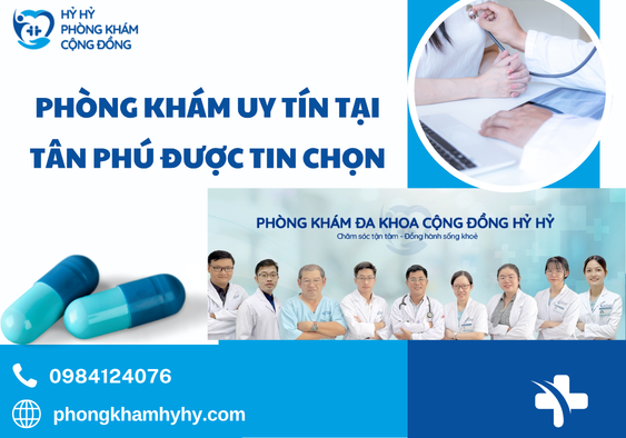 Phòng Khám Uy Tín Tại Tân Phú Được Tin Chọn