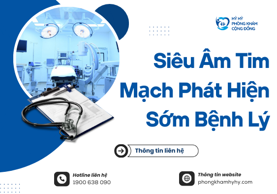 Siêu âm tim mạch phát hiện sớm bệnh lý