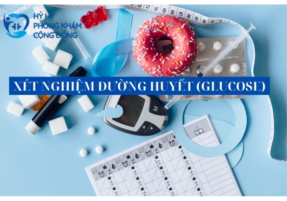 Xét nghiệm đường huyết (Glucose)