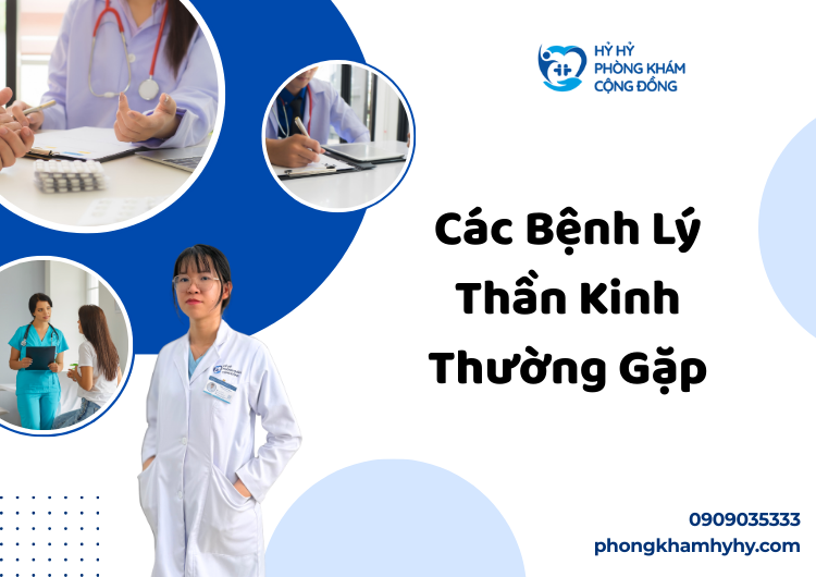 Các Bệnh Lý Thần Kinh Thường Gặp