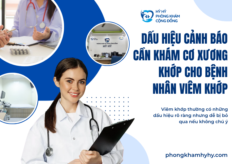Dấu Hiệu Cảnh Báo Cần Khám Cơ Xương Khớp Cho Bệnh Nhân Viêm Khớp