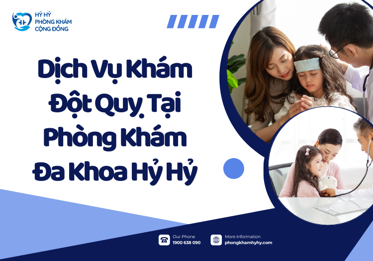 Dịch Vụ Khám Đột Quỵ Tại Phòng Khám Đa Khoa Hỷ Hỷ