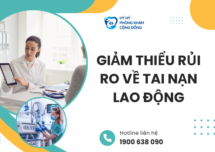 Giảm Thiểu Rủi Ro Về Tai Nạn Lao Động
