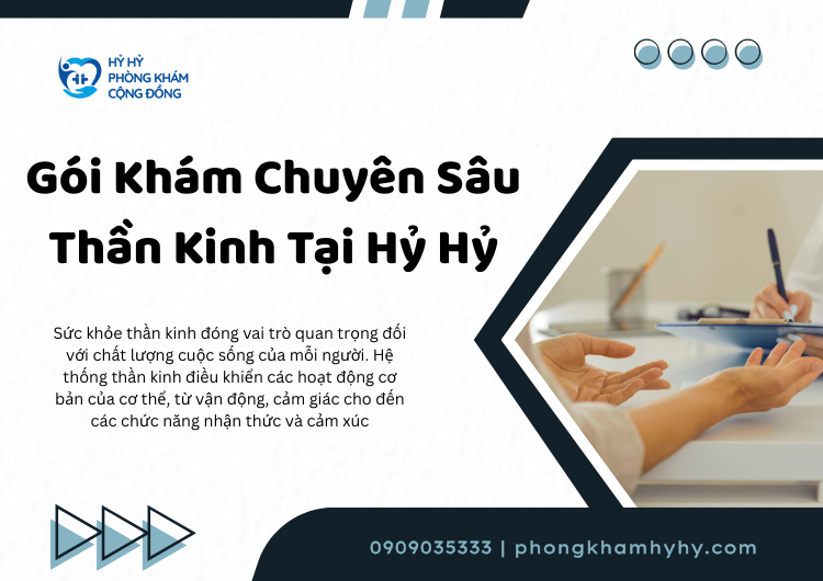 Gói Khám Chuyên Sâu Thần Kinh Tại Hỷ Hỷ: Giải Pháp Toàn Diện Cho Sức Khỏe Thần Kinh