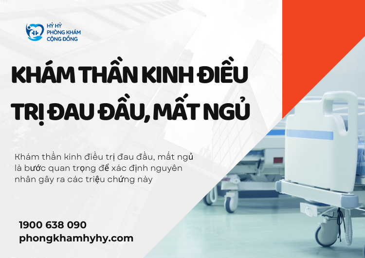 Khám Thần Kinh Điều Trị Đau Đầu, Mất Ngủ: Giải Pháp Phát Hiện Sớm và Điều Trị Kịp Thời