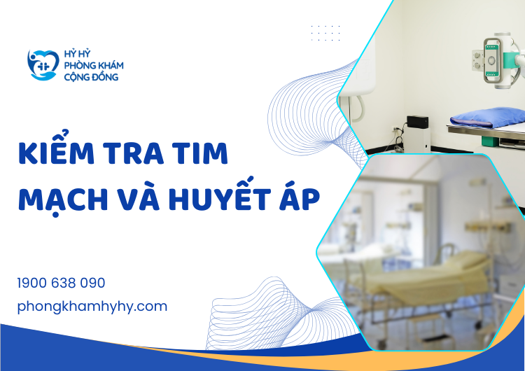 Kiểm Tra Tim Mạch và Huyết Áp