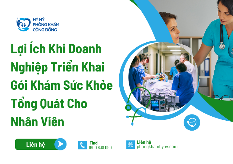 Lợi Ích Khi Doanh Nghiệp Triển Khai Gói Khám Sức Khỏe Tổng Quát Cho Nhân Viên