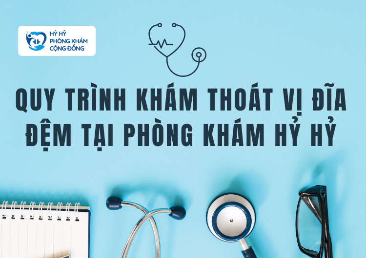 Quy Trình Khám Thoát Vị Đĩa Đệm Tại Phòng Khám Hỷ Hỷ