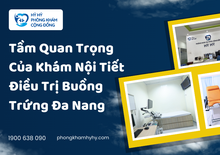 Tầm Quan Trọng Của Khám Nội Tiết Điều Trị Buồng Trứng Đa Nang