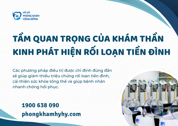 Tầm Quan Trọng Của Khám Thần Kinh Phát Hiện Rối Loạn Tiền Đình
