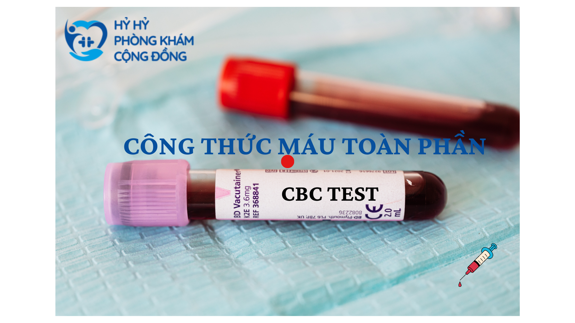 Công thức máu toàn phần (Complete Blood Count - CBC)
