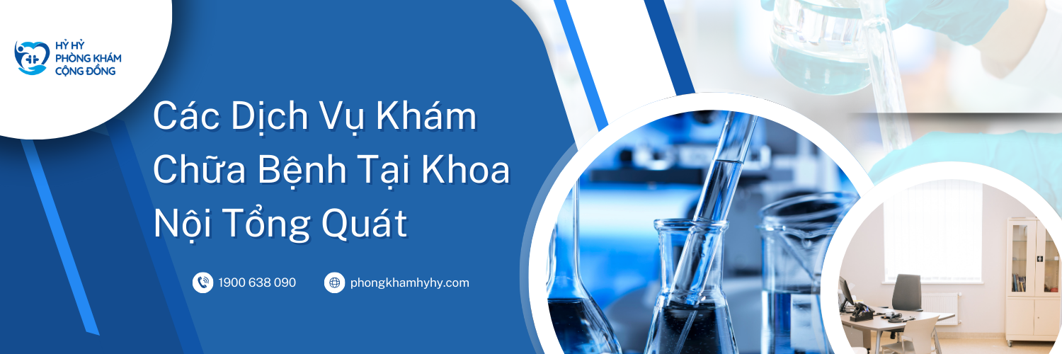 Các Dịch Vụ Khám Chữa Bệnh Tại Khoa Nội Tổng Quát