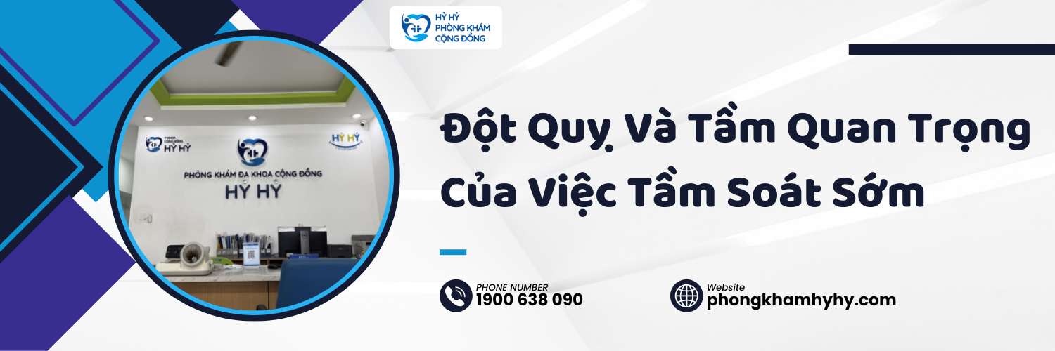 Đột Quỵ Và Tầm Quan Trọng Của Việc Tầm Soát Sớm