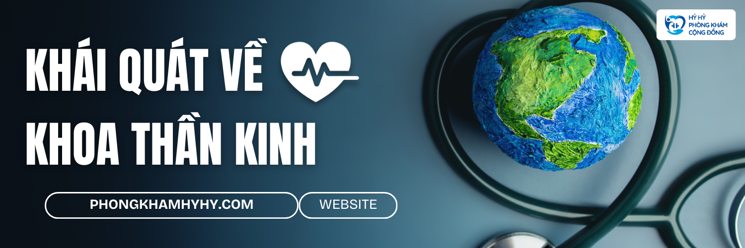Khái Quát Về Khoa Thần Kinh