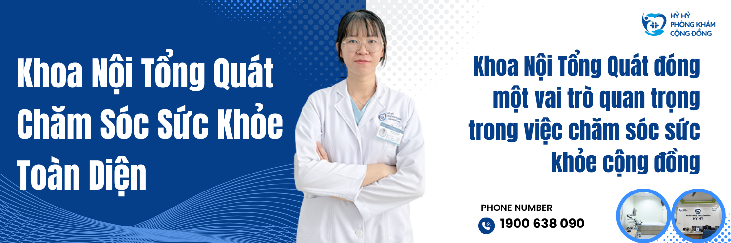Khoa Nội Tổng Quát: Chăm Sóc Sức Khỏe Toàn Diện