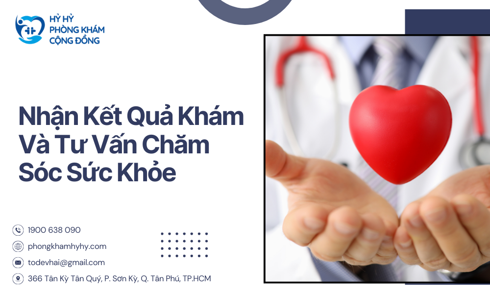 Nhận Kết Quả Khám Và Tư Vấn Chăm Sóc Sức Khỏe