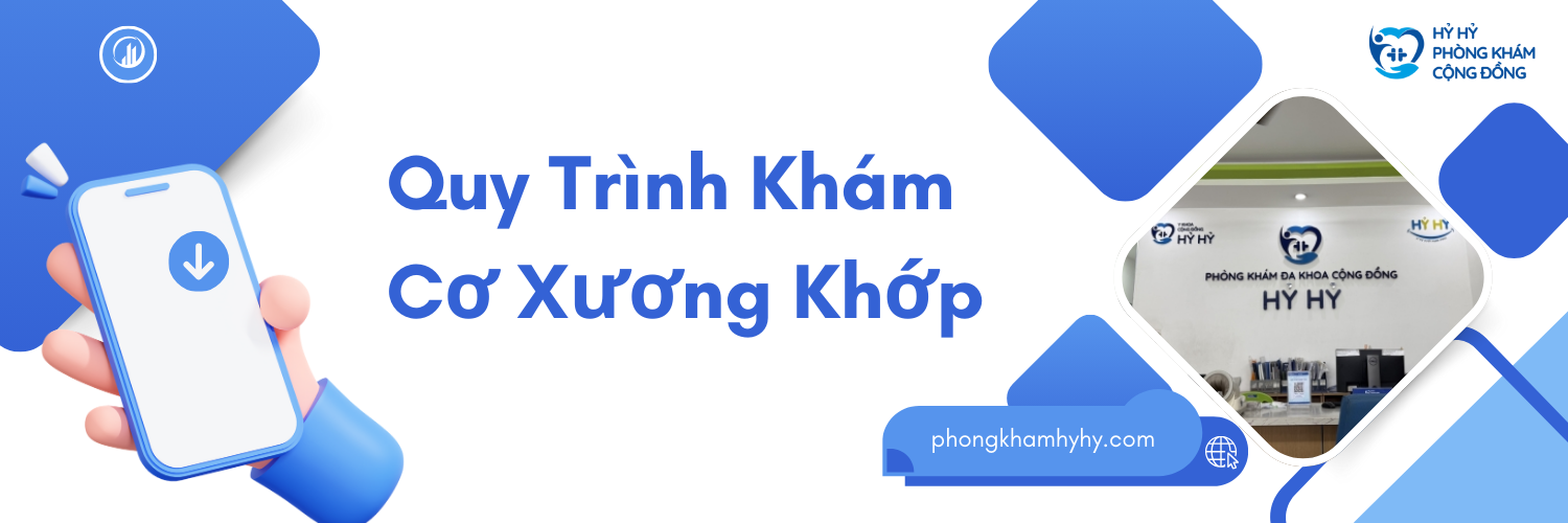 Quy Trình Khám Cơ Xương Khớp