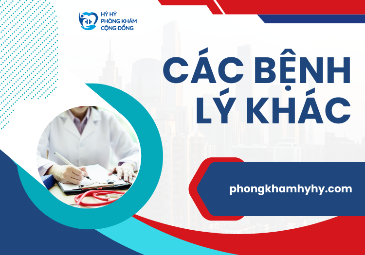 Các Bệnh Lý Khác