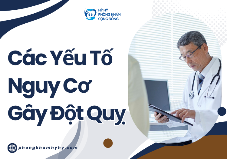 Các Yếu Tố Nguy Cơ Gây Đột Quỵ