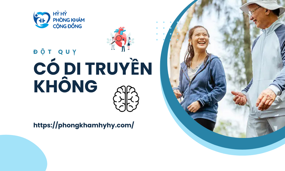 Đột quỵ có di truyền không?