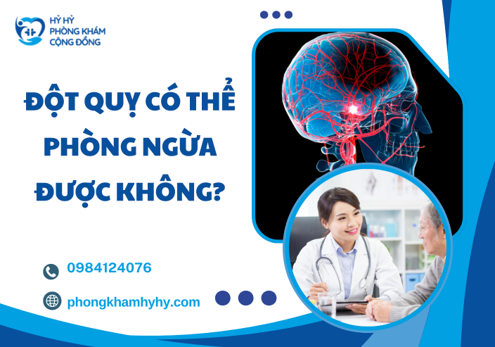 Đột Quỵ Có Thể Phòng Ngừa Được Không? Giải Pháp Bảo Vệ Sức Khỏe Từ Sớm Cùng Phòng Khám Hỷ Hỷ