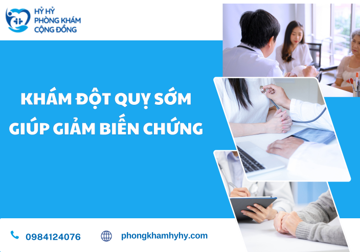 Khám Đột Quỵ Sớm Giúp Giảm Biến Chứng – Hành Động Bảo Vệ Sức Khỏe Toàn Diện