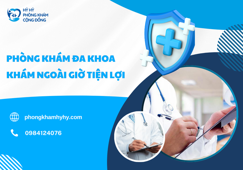 Phòng Khám Đa Khoa Khám Ngoài Giờ Tiện Lợi – Giải Pháp Chăm Sóc Sức Khỏe Linh Hoạt Cho Người Bận Rộn