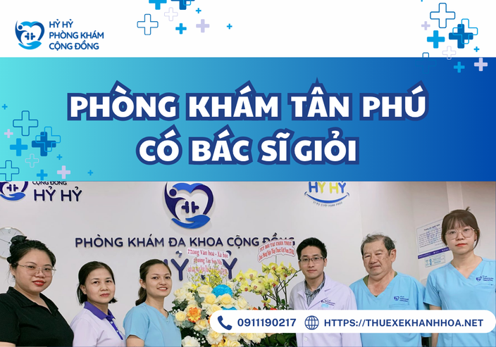 Phòng Khám Tân Phú Có Bác Sĩ Giỏi – Gợi Ý Địa Chỉ Uy Tín, Chất Lượng Hàng Đầu