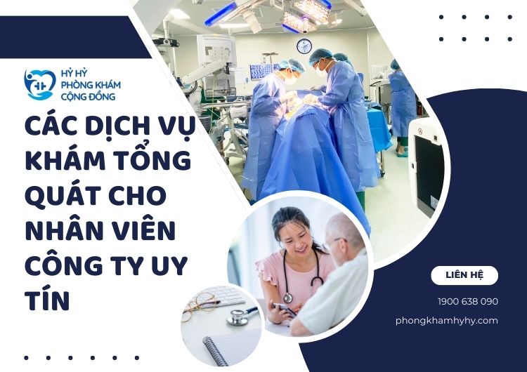 Khám tổng quát cho nhân viên công ty uy tín tại Hỷ Hỷ