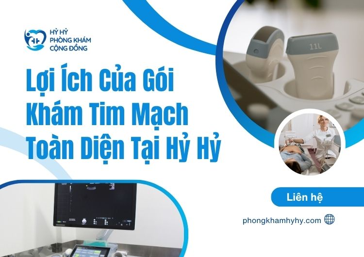Gói khám tim mạch toàn diện tại Hỷ Hỷ