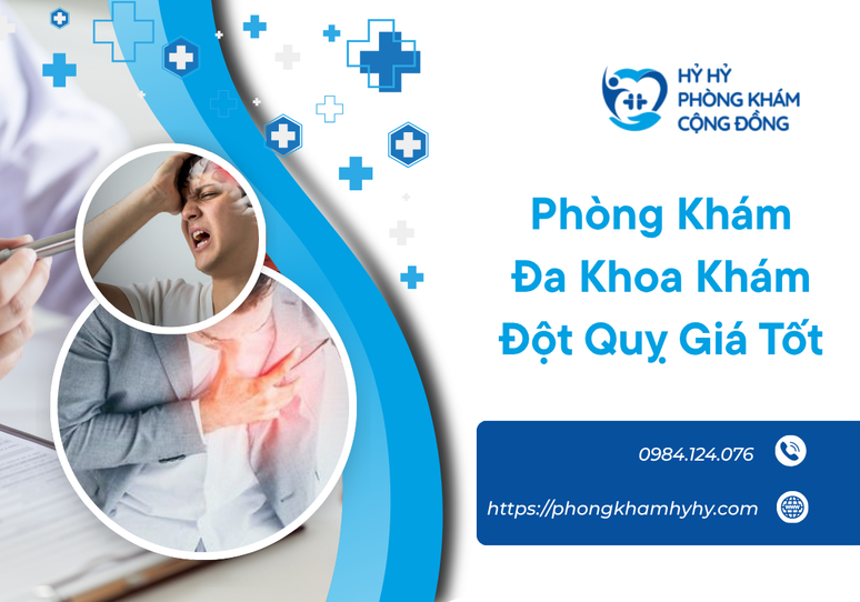 Phòng Khám Đa Khoa Khám Đột Quỵ Giá Tốt – Chủ Động Tầm Soát, Bảo Vệ Sức Khỏe Não Bộ