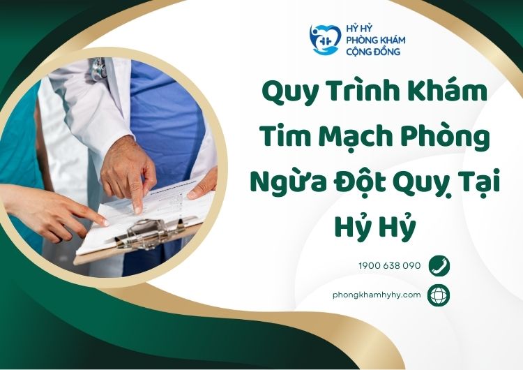 Khám tim mạch phòng ngừa đột quỵ tại Hỷ Hỷ