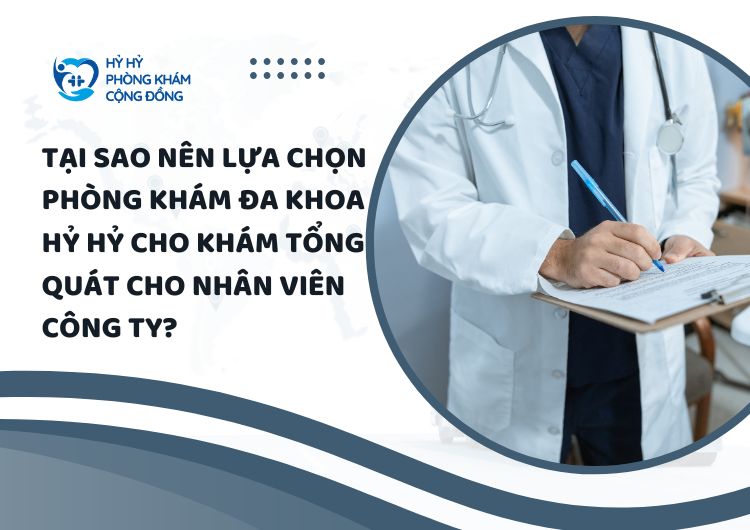 Khám tổng quát cho nhân viên công ty uy tín tại Hỷ Hỷ